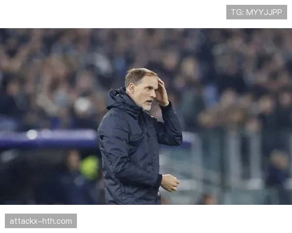 图赫尔借助德甲执教经验助新球队实现重大突破 图赫尔借助德甲执教经验助新球队实现重大突破