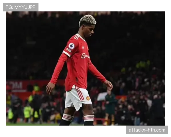 拉菲尼亚与拉什福德状态回暖，锋线主力之争引关注