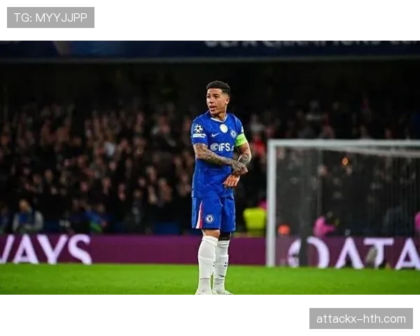 恩佐·费尔南德斯球场上狂飙，私下却被爆爱买菜到手软？